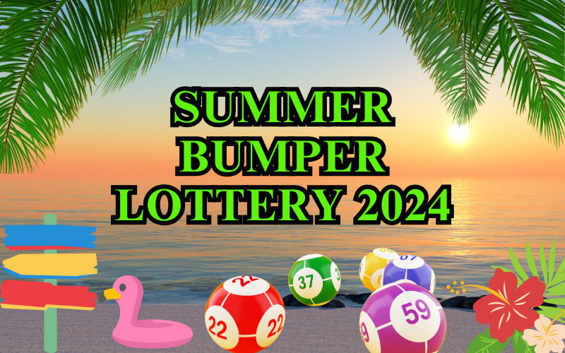 Summer Bumper Lottery 2024 featured
